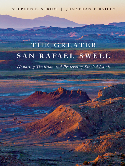 Title details for The Greater San Rafael Swell by Stephen E. Strom - Available